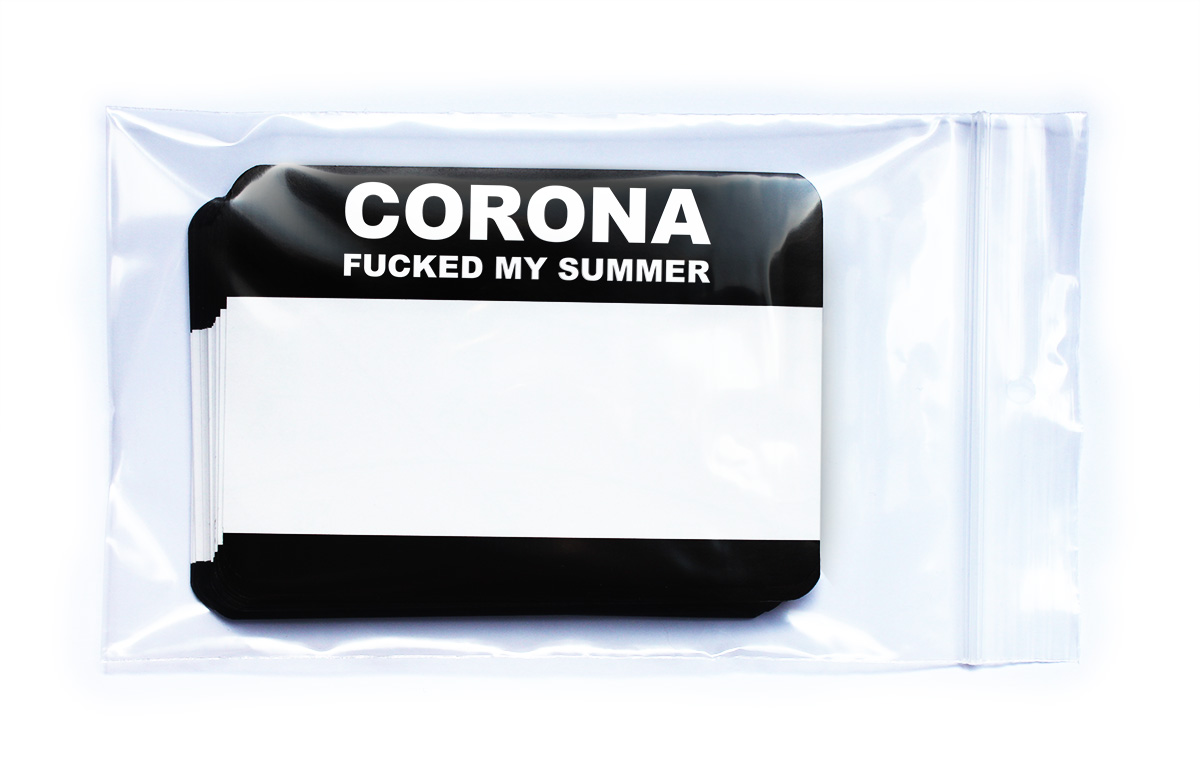 “Corona fucked my summer” Stickers [click for large picture]